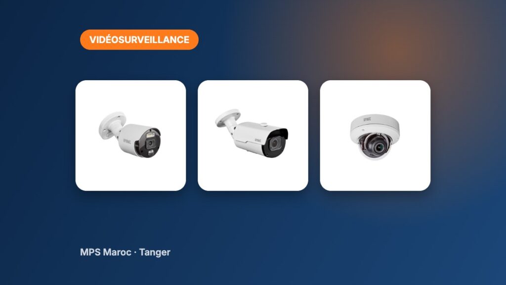 Caméras IP de vidéosurveillance bullet et dôme